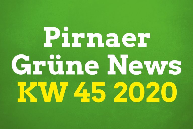 Pirnaer Grüne News (KW 45 2020)